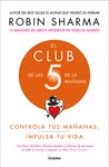 El Club de Las 5 de la Mañana: Controla Tus Mañanas, Impulsa Tu Vida / The 5 Am Club: Own Your Morning. Elevate Your Life. - 圖片 1