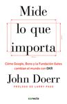Mide Lo Que Importa: Cómo Google, Bono y la Fundación Gates Cambian el Mundo Con OKR = Measure What Matters - 圖片 1