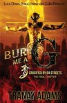 Bury Me A G 3: Crucified by da Streets - 圖片 1