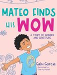 Mateo Finds His Wow: A Story of Wonder and Gratitude - 圖片 1