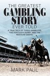 The Greatest Gambling Story Ever Told: A True Tale of Three Gamblers, The Kentucky Derby, and the Mexican Cartel - 圖片 1