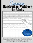 Cursive Handwriting Workbook for Adults: Comprehensive Learning and Practice Workbook with Inspiring and Motivating Quotes - 圖片 1