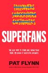 Superfans: The Easy Way to Stand Out, Grow Your Tribe, and Build a Successful Business - 圖片 1