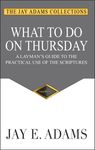 What to Do on Thursday: A Layman's Guide to the Practical Use of the Scriptures - 圖片 1