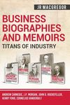 Business Biographies and Memoirs - Titans of Industry: Andrew Carnegie, J.P. Morgan, John D. Rockefeller, Henry Ford, Cornelius Vanderbilt - 圖片 1