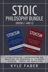 Stoic Philosophy Bundle (Books 1 and 2): Featuring Stoicism - Understanding and Practicing the Philosophy of the Stoics & Stoicism - Purpose and Persp - 圖片 1