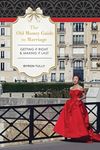 The Old Money Guide to Marriage: Getting It Right - Making It Last - 圖片 1