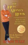 The Old Money Book: How to Live Better While Spending Less: How to Live - 圖片 1