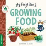 My First Book of Growing Food: Create Nature Lovers with This Earth-Friendly Book for Babies and Toddlers. - 圖片 1