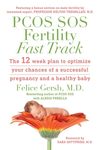 PCOS SOS Fertility Fast Track: The 12-week plan to optimize your chances of a successful pregnancy and a healthy baby - 圖片 1