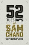 52 Tuesdays With Sam Chand: Powerful Insights to Inspire Your Leadership Journey - 圖片 1