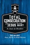 St. Louis de Montfort's Total Consecration to Jesus through Mary: New, Day-by-Day, Easier-to-Read Translation - 圖片 1