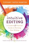 Intuitive Editing: A Creative and Practical Guide to Revising Your Writing - 圖片 1