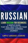 Russian: Learn Russian for Beginners: A Simple Guide that Will Help You on Your Language Learning Journey - 圖片 1