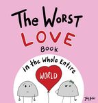 The Worst Love Book in the Whole Entire World: A Seriously Silly Story for Kids - 圖片 1
