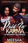 Paid in Karma: A Woman Scorned - 圖片 1