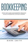 Bookkeeping: Step by Step Guide to Bookkeeping Principles & Basic Bookkeeping for Small Business - 圖片 1