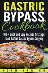 Gastric Bypass Cookbook: 100+ Quick and Easy Recipes for stage 1 and 2 After Gastric Bypass Surgery - 圖片 1