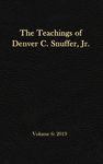 The Teachings of Denver C. Snuffer, Jr. Volume 6: 2019: Reader's Edition Hardback, 6 x 9 in. - 圖片 1