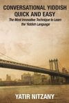 Conversational Yiddish Quick and Easy: The Most Innovative Technique to Learn the Yiddish Language - 圖片 1