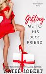 Gifting Me To His Best Friend - 圖片 1
