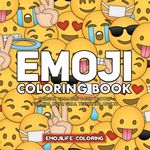 Emoji Coloring Book: Designs, Collages & Fun Quotes for Kids, Boys, Girls, Teens and Adults - 圖片 1