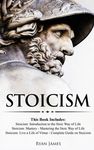 Stoicism: 3 Books in One - Stoicism: Introduction to the Stoic Way of Life, Stoicism Mastery: Mastering the Stoic Way of Life, Stoicism: Live a Life . - 圖片 1