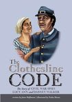 The Clothesline Code: The Story of Civil War Spies Lucy Ann and Dabney Walker - 圖片 1