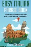 Easy Italian Phrase Book: Over 1500 Common Phrases For Everyday Use And Travel - 圖片 1