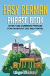 Easy German Phrase Book: Over 1500 Common Phrases For Everyday Use And Travel - 圖片 1