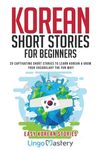 Korean Short Stories for Beginners: 20 Captivating Short Stories to Learn Korean & Grow Your Vocabulary the Fun Way! - 圖片 1