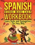 Spanish Verbs Made Easy Workbook: Learn Verbs and Conjugations The Easy Way - 圖片 1