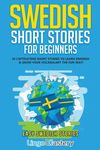 Swedish Short Stories for Beginners: 20 Captivating Short Stories to Learn Swedish & Grow Your Vocabulary the Fun Way! - 圖片 1