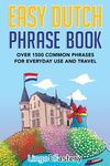 Easy Dutch Phrase Book: Over 1500 Common Phrases For Everyday Use And Travel - 圖片 1