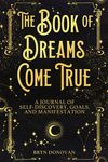 The Book of Dreams Come True: A Journal of Self-Discovery, Goals, and Manifestation - 圖片 1