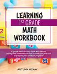 Learning 1st Grade Math Workbook: 1st grade math activity book with money, telling time, and addition and subtraction practice to prepare your child f - 圖片 1