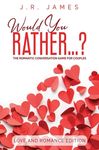 Would You Rather... ? The Romantic Conversation Game for Couples: Love and Romance Edition - 圖片 1