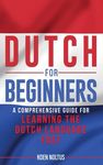 Dutch for Beginners: A Comprehensive Guide for Learning the Dutch Language Fast - 圖片 1