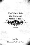 The Witch Tells the Story and Makes It True: Poems - 圖片 1
