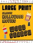 Large Print Classic Hollywood Movies Word Search: With Movie Pictures Extra-Large, For Adults & Seniors Have Fun Solving These Hollywood Film Word Fin - 圖片 1