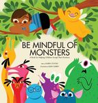 Be Mindful of Monsters: A Book for Helping Children Accept Their Emotions - 圖片 1