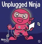 Unplugged Ninja: A Children's Book About Technology, Screen Time, and Finding Balance - 圖片 1