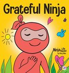 Grateful Ninja: A Children's Book About Cultivating an Attitude of Gratitude and Good Manners - 圖片 1