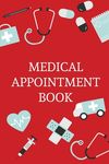 Medical Appointment Book: Health Care Planner, Notebook To Track Doctor Appointments, Medical Issues, Health Management Log Book, Information, Treatme - 圖片 1