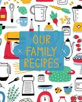 Our Family Recipes: Family Cookbook Recipe Journal, Keepsake Blank Recipe Book, Mom's Recipes, Personalized Recipe Book, Organizer For Favorite Family - 圖片 1