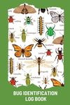 Bug Identification Log Book For Kids: Bug Activity Journal, Insect Hunting Book, Insect Collecting Journal, Backyard Bug Book, Kids Nature Notebook - 圖片 1