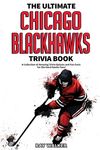 The Ultimate Chicago Blackhawks Trivia Book: A Collection of Amazing Trivia Quizzes and Fun Facts for Die-Hard Hawks Fans! - 圖片 1