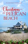 Christmas At Pelican Beach (Pelican Beach Series Book 4) - 圖片 1