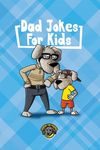 Dad Jokes for Kids: 400+ Hilarious Dad Jokes to Make Your Family Laugh Out Loud! - 圖片 1