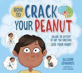 How to Crack Your Peanut: Solving the Mystery of Why You Sometimes Lose Your Mind - 圖片 1